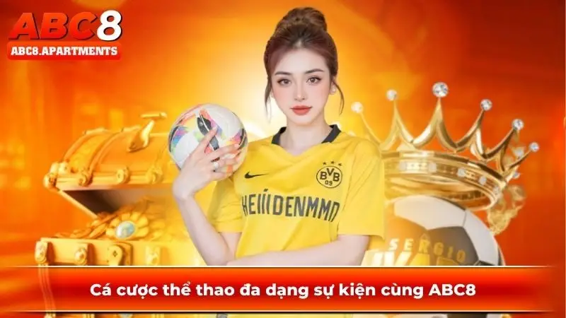 Cá cược thể thao đa dạng sự kiện cùng ABC8