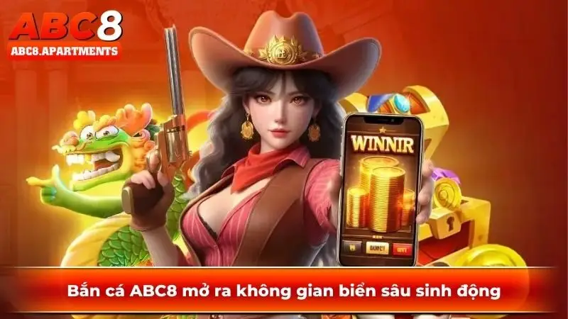 Bắn cá ABC8 mở ra không gian biển sâu sinh động